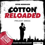 Projekt Omega : Jerry Cotton - Cotton Reloaded (German) cover image