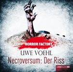 Necroversum : Der Riss. Horror Factory (German) cover image