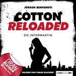 Die Informantin : Jerry Cotton - Cotton Reloaded (German) cover image