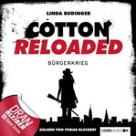 Bürgerkrieg : Jerry Cotton - Cotton Reloaded (German) cover image