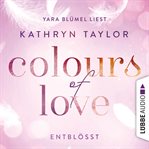 Entblößt : Colours of Love cover image