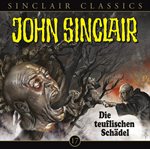 Die teuflischen Schädel : John Sinclair (German) cover image