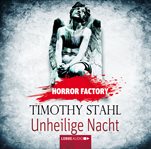Unheilige Nacht : Horror Factory (German) cover image