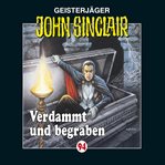 Verdammt und begraben : John Sinclair (German) cover image