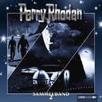 Perry Rhodan, Sammelband 2 : Folgen #4-6. Perry Rhodan (German) cover image