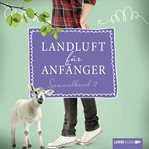Landluft für Anfänger, Sammelband 2 : 4 Folgen in einem Band. Landluft für Anfänger cover image