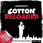 Jerry Cotton : Cotton Reloaded, Sammelband 4. Folgen #10-12. Jerry Cotton (German) cover image