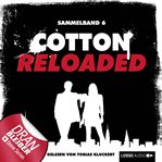Cotton Reloaded, Sammelband 6 : Folgen #16 - 18. Cotton Reloaded (German) cover image