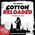 Stumme Zeugin : Cotton Reloaded (German) cover image