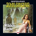 Wikkas Rache, Teil 2 von 2 : John Sinclair (German) cover image