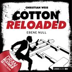 Ebene Null : Cotton Reloaded (German) cover image