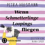 Wenn Schmetterlinge Loopings fliegen : Hamburg Reihe cover image