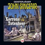 Xorrons Totenheer, Teil 2 von 3 : John Sinclair (German) cover image