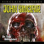 Dr. Tods Höllenfahrt : John Sinclair (German) cover image