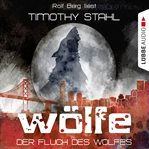Der Fluch des Wolfes : Wölfe (German) cover image