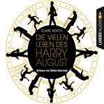 Die vielen Leben des Harry August cover image