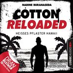 Heißes Pflaster Hawaii : Cotton Reloaded (German) cover image