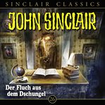 Der Fluch aus dem Dschungel : John Sinclair (German) cover image
