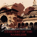 Cemetery of the Nameless : Sigmund Freud Files (German) cover image