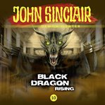 Black Dragon Rising : John Sinclair Demon Hunter cover image