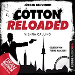 Vienna Calling : Cotton Reloaded (German) cover image