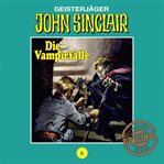 Die Vampirfalle. Teil 3 von 3 : John Sinclair, Tonstudio Braun (German) cover image