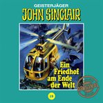 John Sinclair, Tonstudio Braun, Folge 18 : Ein Friedhof am Ende der Welt. Teil 2 von 3. John Sinclair (German) cover image