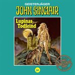 Lupinas Todfeind. Teil 2 von 2 : John Sinclair, Tonstudio Braun (German) cover image