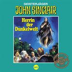 Herrin der Dunkelwelt : John Sinclair (German) cover image