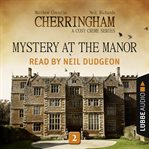 Mystery at the Manor : Cherringham cover image