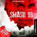 Blutrausch : Smash99 Dystopie (German) cover image