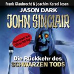John Sinclair : Die Rückkehr des Schwarzen Tods cover image