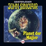 Der Planet der Magier. Teil 3 von 4 : John Sinclair (German) cover image
