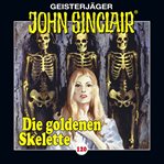 Die goldenen Skelette. Teil 2 von 4 : John Sinclair (German) cover image