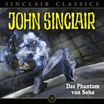 Das Phantom von Soho : John Sinclair (German) cover image