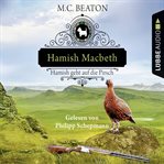 Hamish Macbeth geht auf die Pirsch : Schottland Krimis cover image