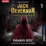 Ravanas Herz (Inszenierte Lesung) : Jack Deveraux Dämonenjäger cover image