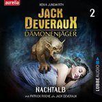Nachtalb (Inszenierte Lesung) : Jack Deveraux Dämonenjäger cover image