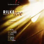 Rilke Projekt : Live in der Alten Oper Frankfurt cover image