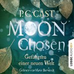 Moon Chosen : Gefährten einer neuen Welt cover image