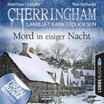 Mord in eisiger Nacht : Cherringham (German) cover image