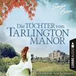 Die Töchter von Tarlington Manor cover image