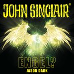 Engel? : John Sinclair Sonderedition (German) cover image