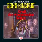 JGruft der wimmernden Seelen : John Sinclair (German) cover image