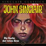 Die Rache der roten Hexe : John Sinclair (German) cover image