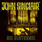 Die Blutorgel : John Sinclair Sonderedition (German) cover image