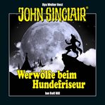 John Sinclair : Werwölfe beim Hundefriseur cover image