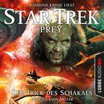 Der Trick des Schakals : Star Trek Prey (German) cover image
