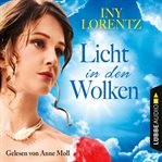 Licht in den Wolken : Berlin Iny Lorentz cover image