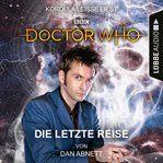 Doctor Who : Die letzte Reise cover image